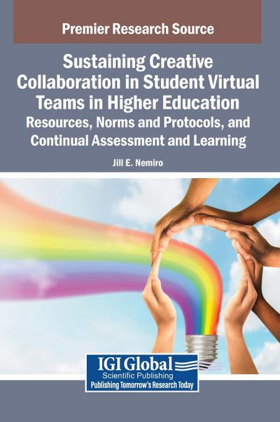 Sustaining Creative Collaboration in Student Virtual Teams in Higher Education