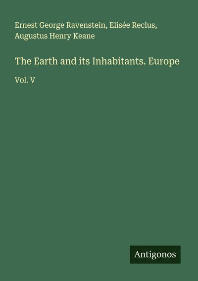 The Earth and its Inhabitants. Europe