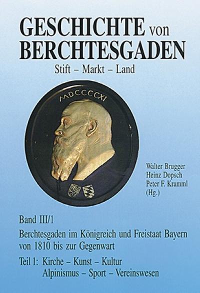 Geschichte von Berchtesgaden III/1