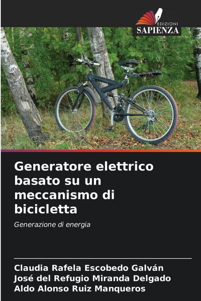 Generatore elettrico basato su un meccanismo di bicicletta