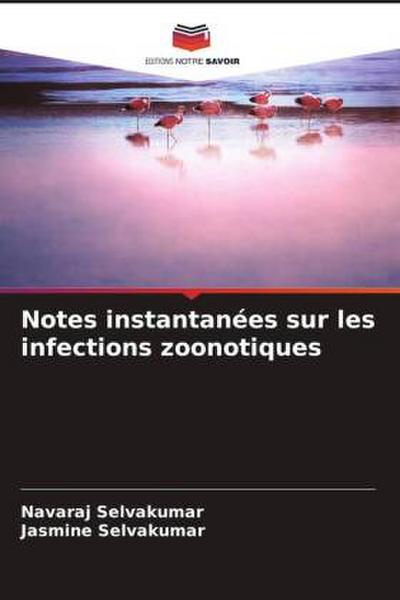 Notes instantanées sur les infections zoonotiques
