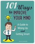 101 Ways to Improve Your Mind