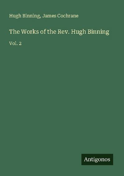 The Works of the Rev. Hugh Binning