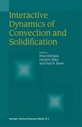 Interactive Dynamics of Convection and Solidification