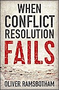 When Conflict Resolution Fails