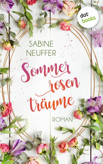 Sommerrosenträume