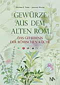 Gewürze aus dem Alten Rom