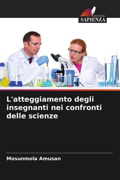 L’atteggiamento degli insegnanti nei confronti delle scienze