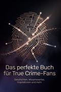 Das perfekte Buch für True Crime-Fans