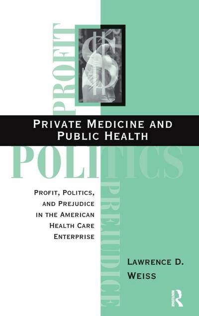 Private Medicine and Public Health