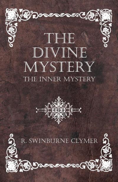 The Divine Mystery - The Inner Mystery