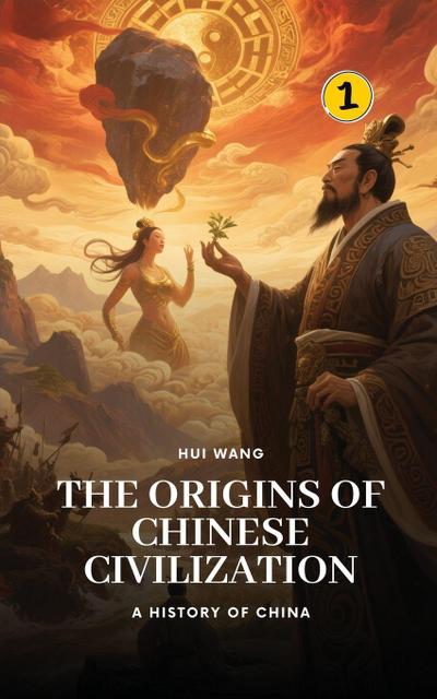 The Origins of Chinese Civilization