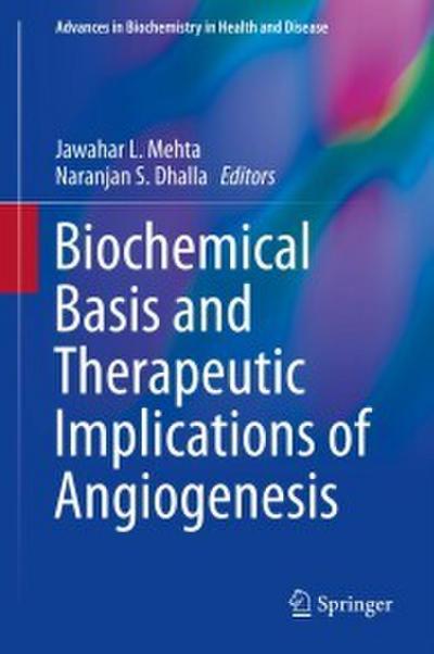 Biochemical Basis and Therapeutic Implications of Angiogenesis