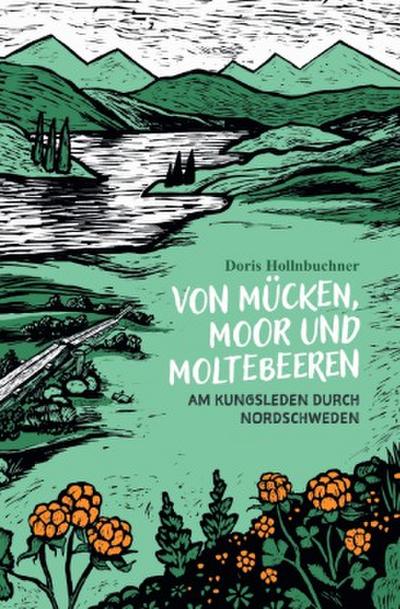 Von Mücken, Moor und Moltebeeren