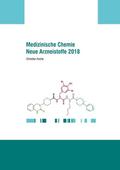 Medizinische Chemie der neuen Arzneistoffe des Jahres 2018