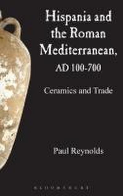 Hispania and the Roman Mediterranean, AD 100-700