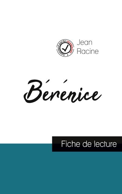 Bérénice de Jean Racine (fiche de lecture et analyse complète de l’oeuvre)