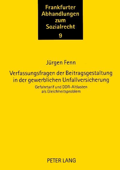Verfassungsfragen der Beitragsgestaltung in der gewerblichen Unfallversicherung