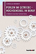Perlen im Getriebe – Hochsensibel im Beruf