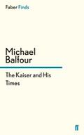 The Kaiser and His Times