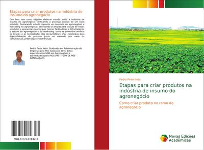 Etapas para criar produtos na indústria de insumo do agronegócio