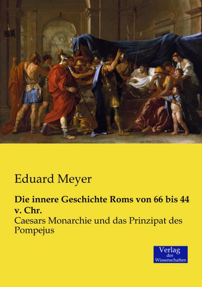 Die innere Geschichte Roms von 66 bis 44 v. Chr.