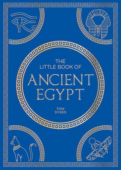 The Little Book of Ancient Egypt