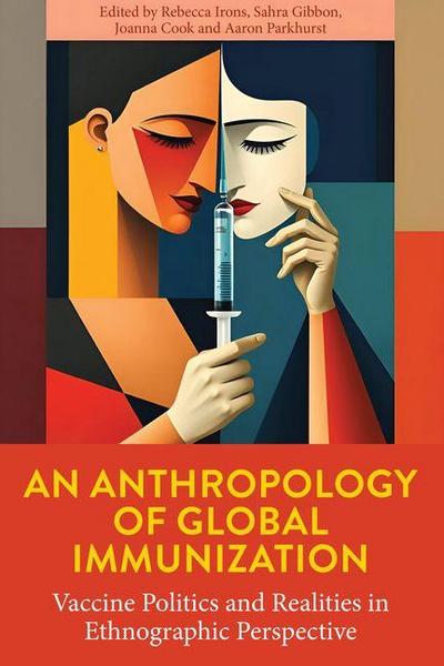 An Anthropology of Global Immunization
