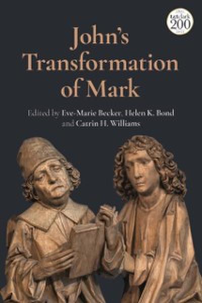 John’’s Transformation of Mark