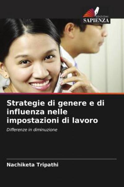 Strategie di genere e di influenza nelle impostazioni di lavoro