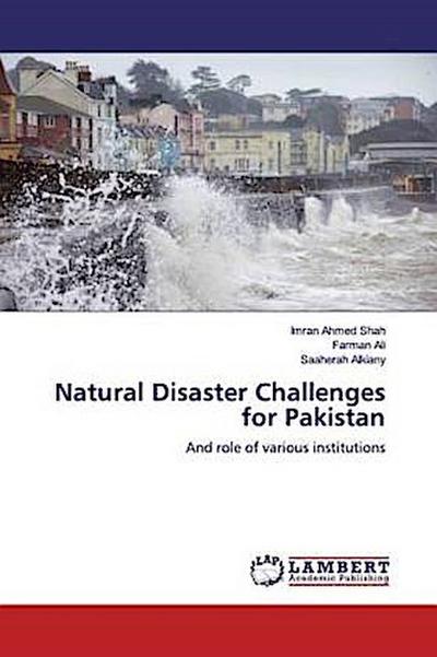 Natural Disaster Challenges for Pakistan
