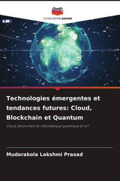 Technologies émergentes et tendances futures: Cloud, Blockchain et Quantum
