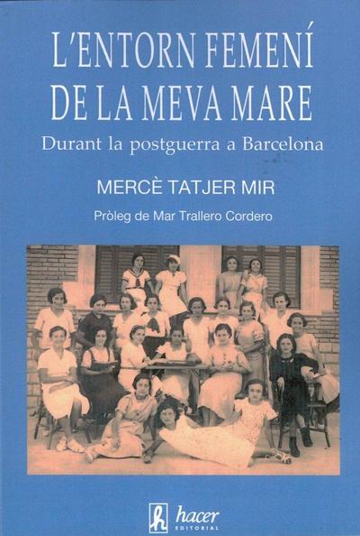 L’entorn femení de la meva mare