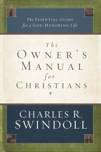 The Owner’s Manual for Christians