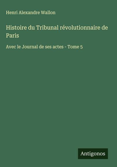 Histoire du Tribunal révolutionnaire de Paris