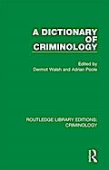 A Dictionary of Criminology