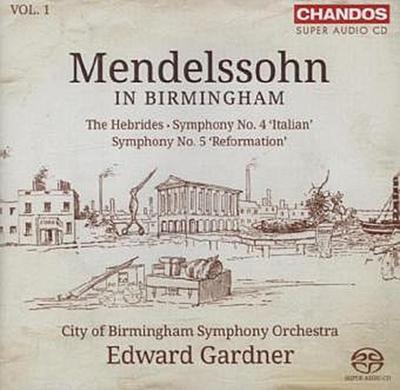 Mendelssohn in Birmingham. Vol.1, 1 Super-Audio-CD (Hybrid)