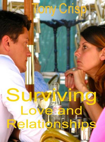 Surviving Love and Relationships