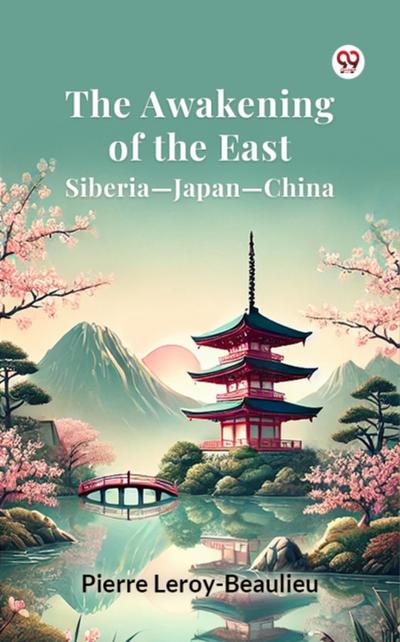 Awakening of the East Siberia-Japan-China