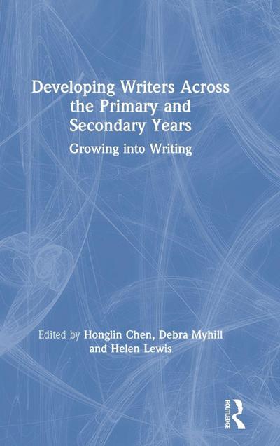 Developing Writers Across the Primary and Secondary Years