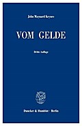 Vom Gelde. A Treatise on Money