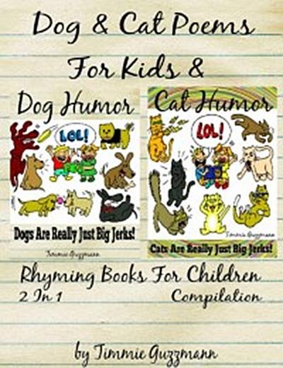 Funny Dog & Cat Poems For Kids & Rhyming Books For Children (Dog & Cat Jerks)