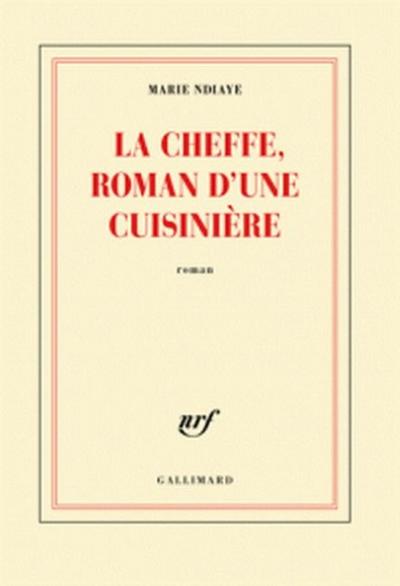 La cheffe, roman d’une cuisinière