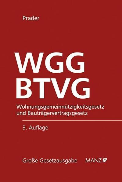 WGG - Wohnungsgemeinnützigkeitsgesetz und Bauträgervertragsgesetz (f. Österreich)