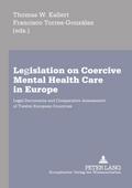 Legislation on Coercive Mental Health Care in Europe