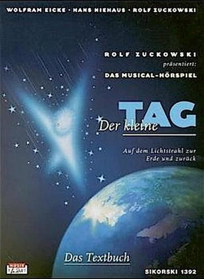 Der kleine Tag, Musical-Hörspiel, Textbuch