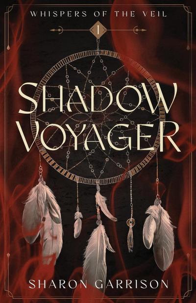 Shadow Voyager Whispers of the Veil Book One