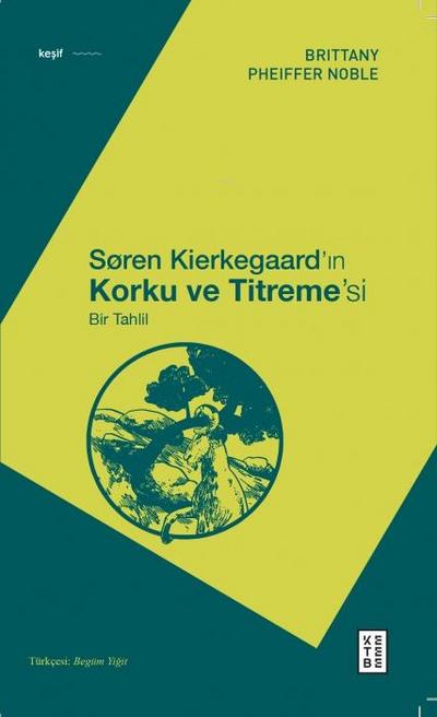 Soren Kierkegaardin Korku ve Titremesi