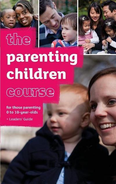 The Parenting Children Course Leaders’ Guide - US Edition