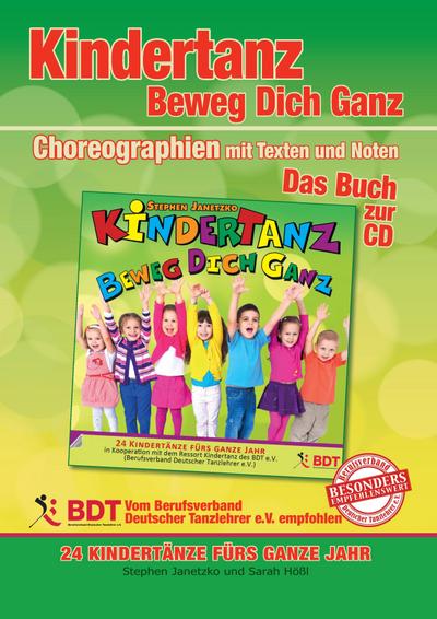 KINDERTANZ - beweg dich ganz! 24 Kindertänze fürs ganze Jahr (innen komplett in Farbe)